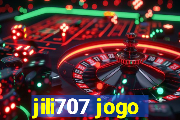 jili707 jogo